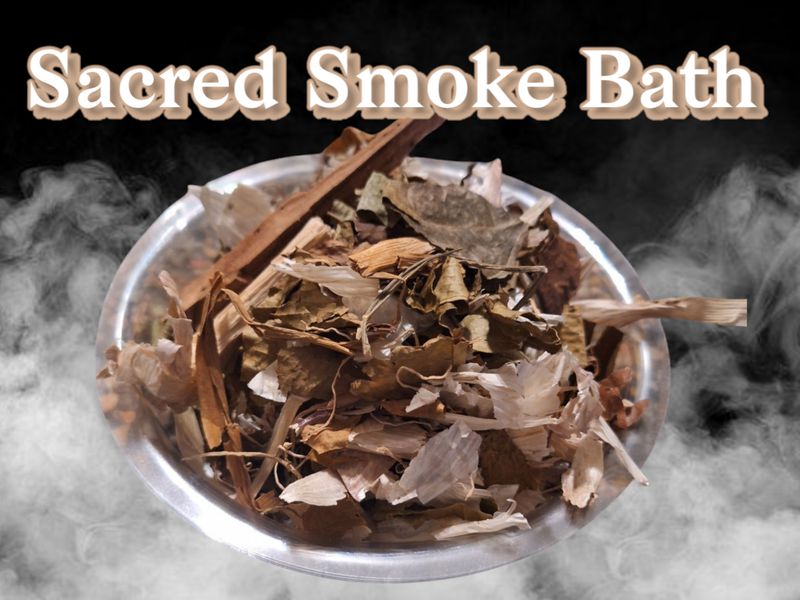Sacred Smoke Bath