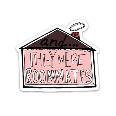 THEY WERE ROOMMATES Sticker