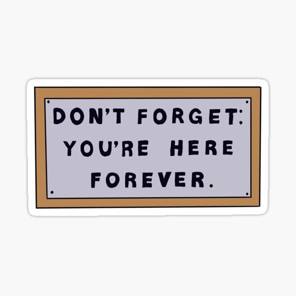 Don&#39;t you forget Sticker