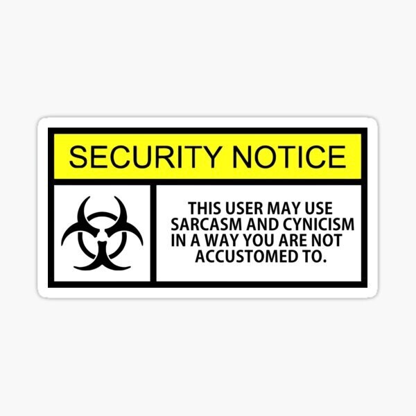 Notice Sarcasm Sticker