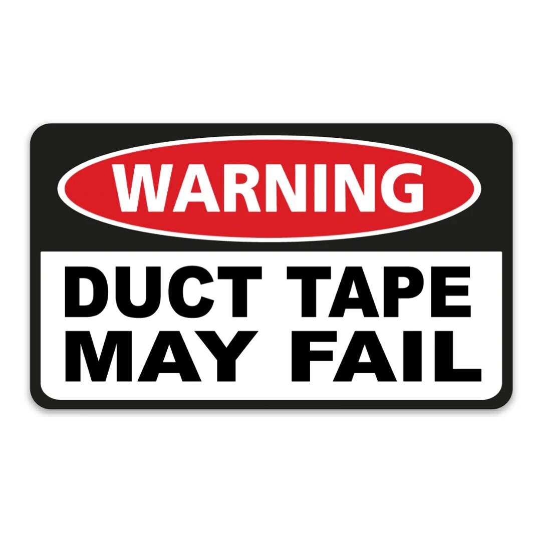 Warning Duct Tape Sticker