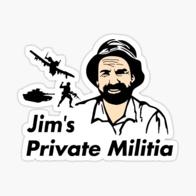 Jim&#39;s Private Militia Sticker