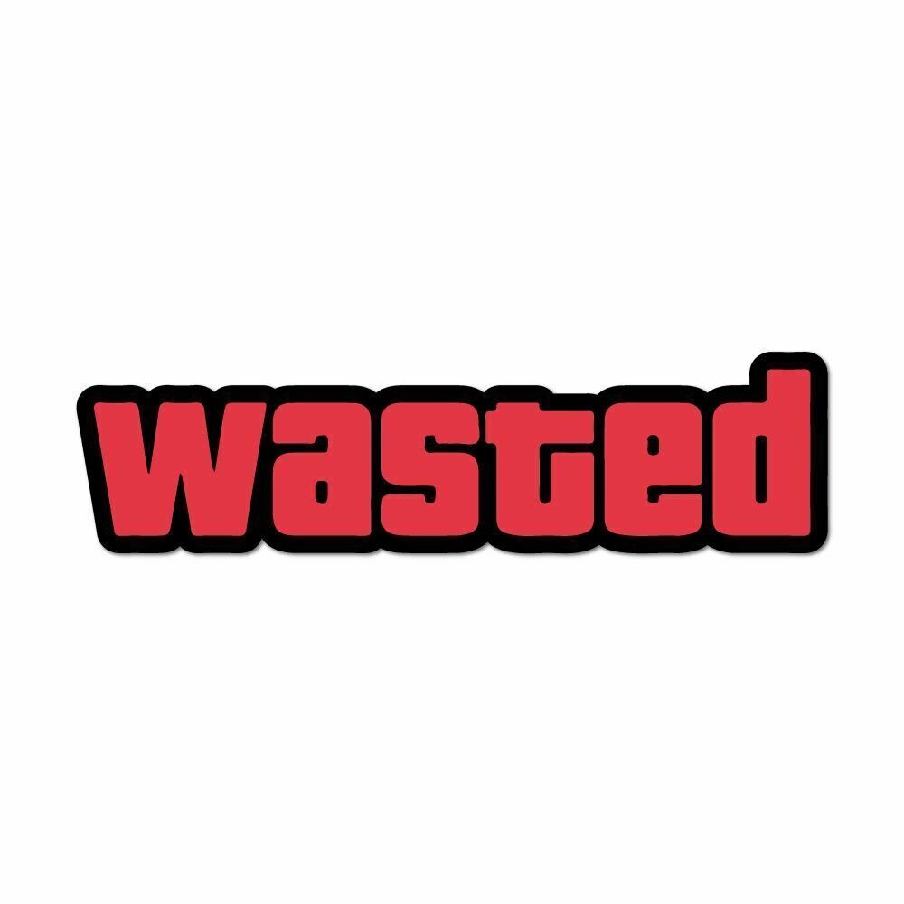 Wasted Sticker