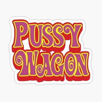 Pussy Wagon 4 Sticker