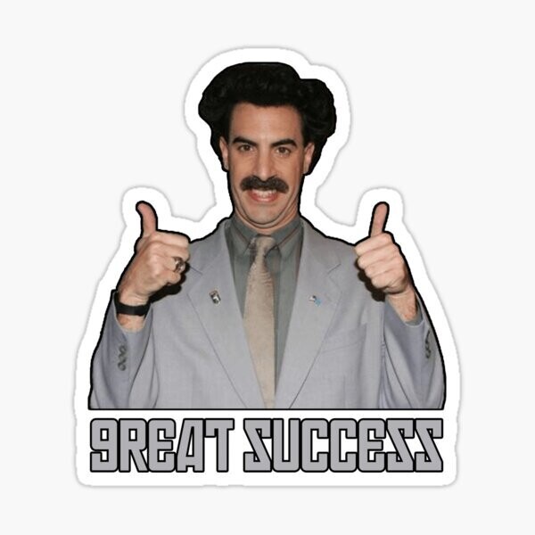 GREAT SUCCESS BORAT STICKER