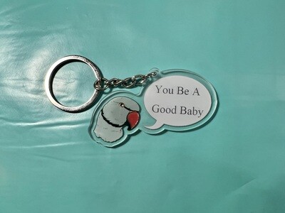 Bubble Head Keychain "You Be A Good Baby"