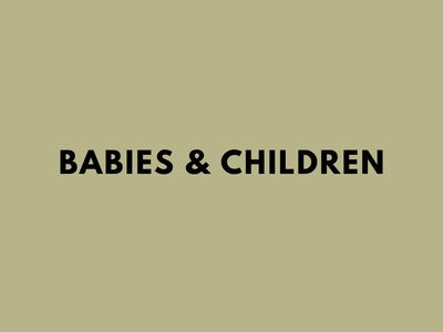 Babies & Children