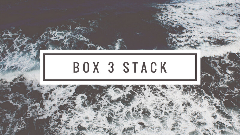 Box 3 Stack