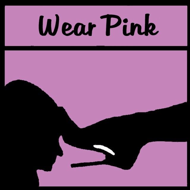 Wear Pink