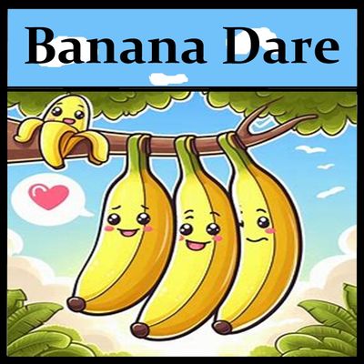 Banana Dare