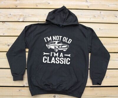Hoodie "I'm not old, i'm a classic"