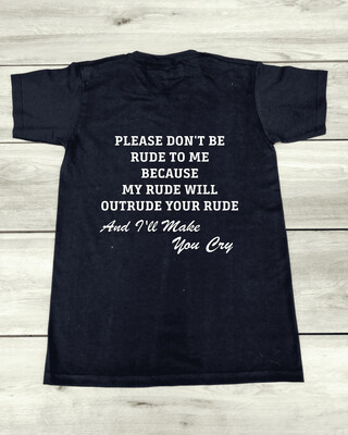 T-shirt "Please don't be rude"