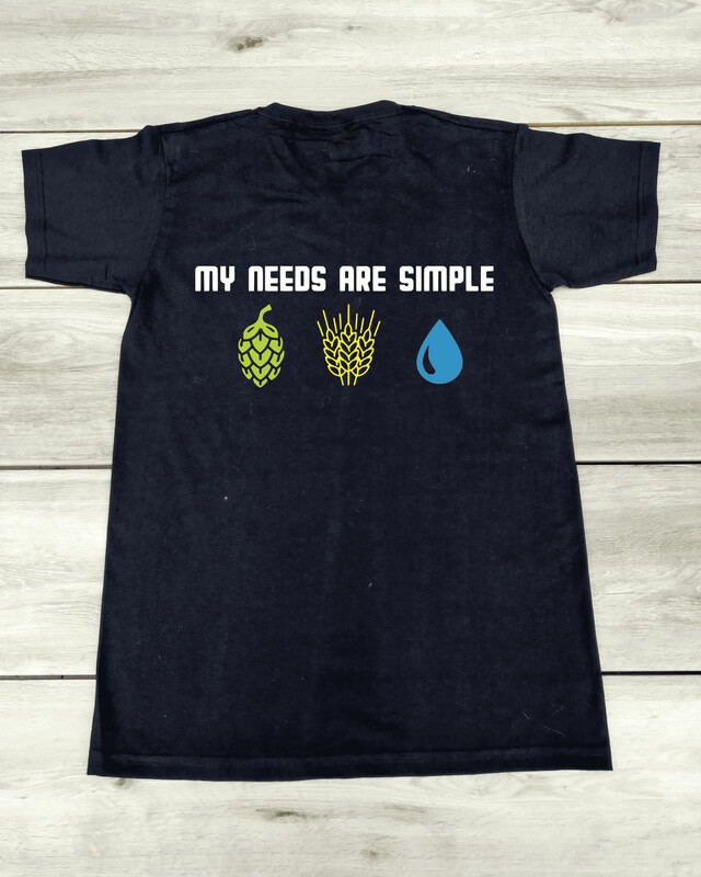 T-shirt "My needs are simple"