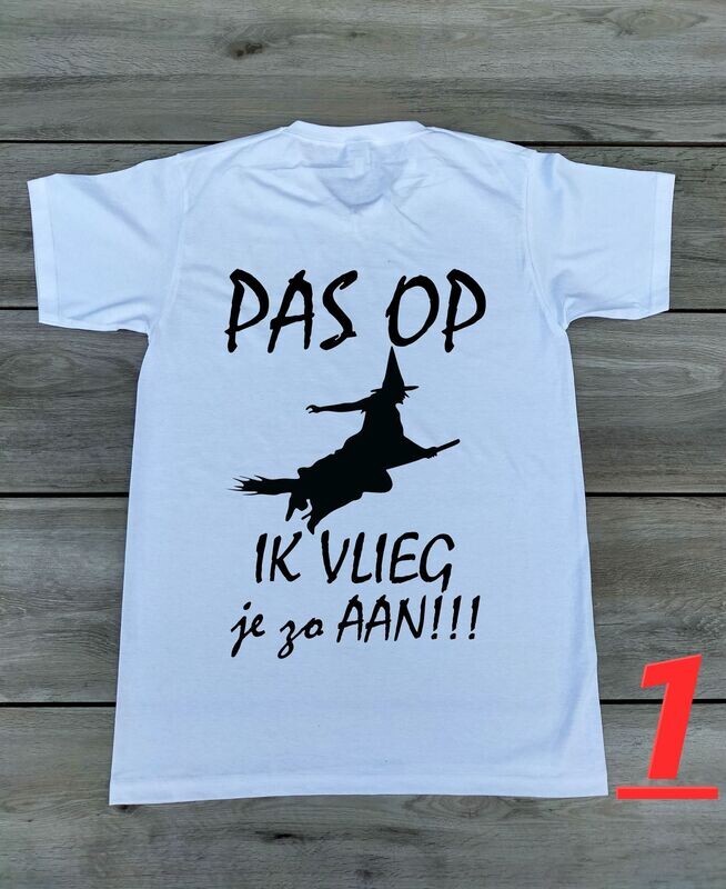 T-shirt " Pas op, vlieg je zo aan "