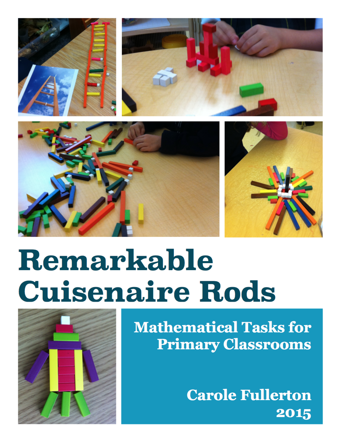 Remarkable Cuisenaire Rods - Grades K-3