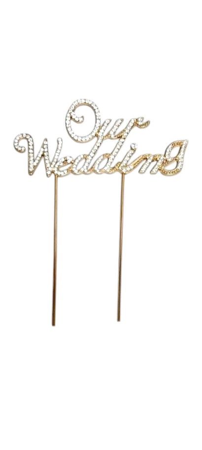6.5&quot;x5&quot; &quot;Our Wedding&quot; Rhinestone Cake Topper Gold