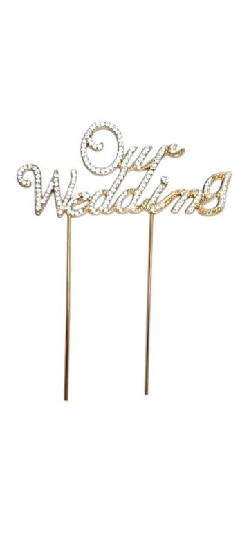 6.5&quot;x5&quot; &quot;Our Wedding&quot; Rhinestone Cake Topper Gold