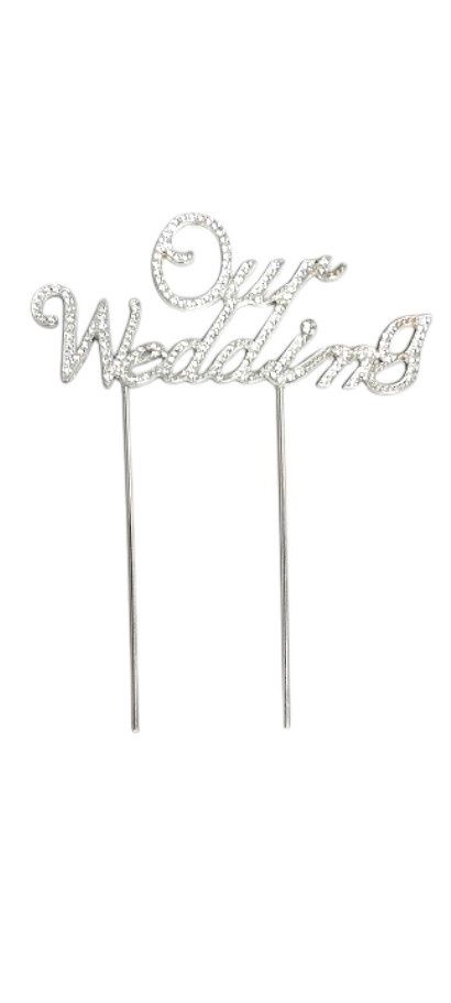 6.5&quot;x 5&quot; &quot;Our Wedding&quot; Rhinestone Cake Topper Silver