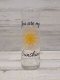 *3.5&quot; x9.5&quot; Cylinder Vase You are my Sunshine (Glass)