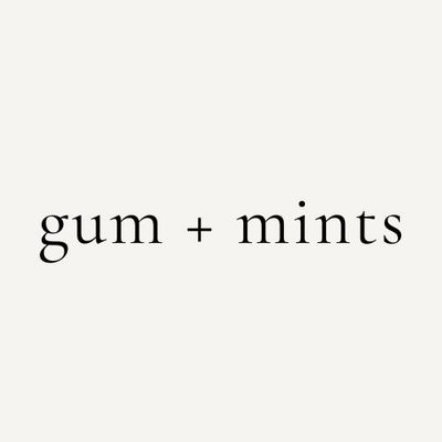 gum + mints