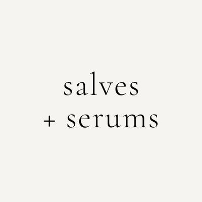 salves &amp; serums