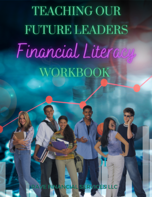Teaching Our Future Leaders Financial Literacy  Workbook