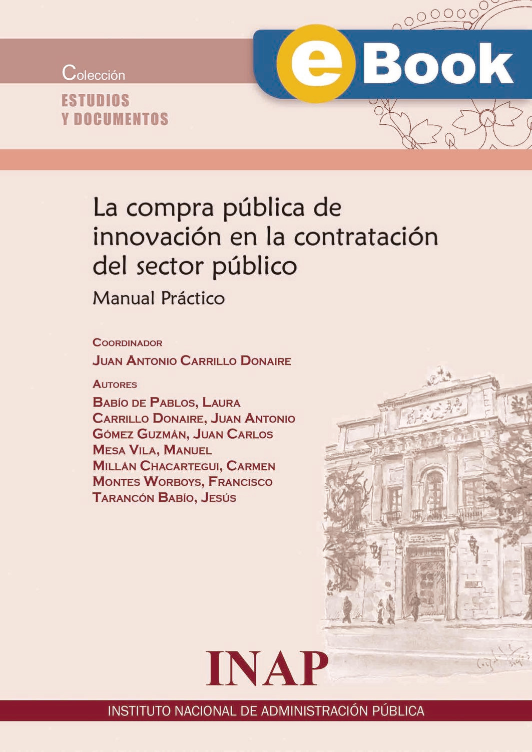 La compra pública de innovación en la contratación del sector público: Manual Práctico - EBOOK La compra pública de innovación en la contratación del sector público: Manual Práctico - EBOOK