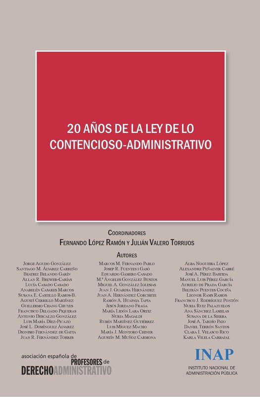 20 años de la ley de lo contencioso-administrativo: Actas del XIV Congreso de la Asociación Española de Profesores de Derecho Administrativo - EBOOK 20 años de la ley de lo contencioso-administrativo: Actas del XIV Congreso de la Asociación Española de Profesores de Derecho Administrativo - EBOOK
