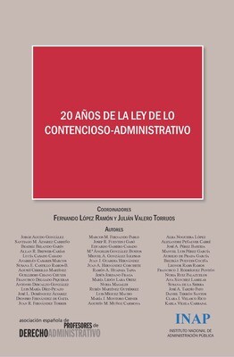 20 años de la ley de lo contencioso-administrativo: Actas del XIV Congreso de la Asociación Española de Profesores de Derecho Administrativo - EBOOK 20 años de la ley de lo contencioso-administrativo: Actas del XIV Congreso de la Asociación Española de Profesores de Derecho Administrativo - EBOOK
