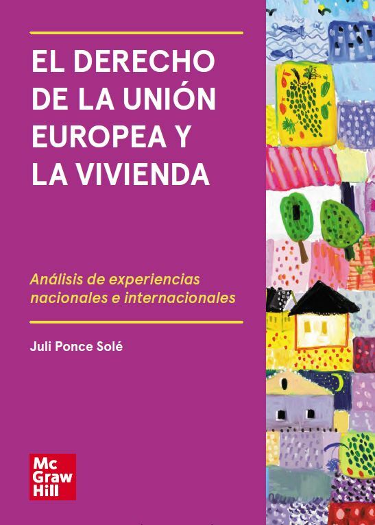 El derecho de la Unión Europea y la vivienda. Análisis de experiencias nacionales e internacionales