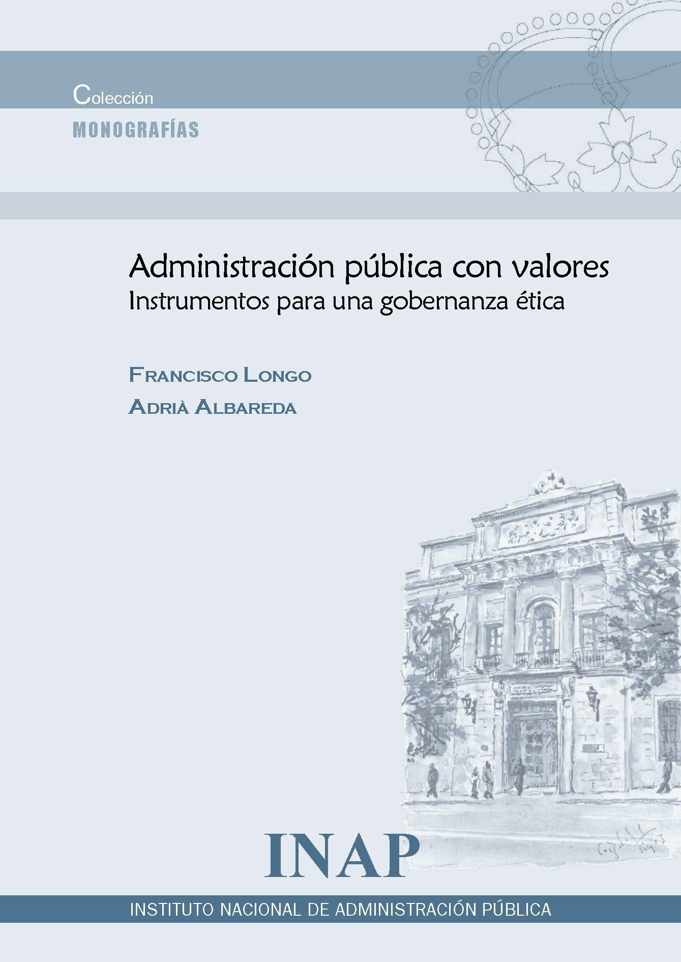 Administración pública con valores. Instrumentos para una gobernanza ética