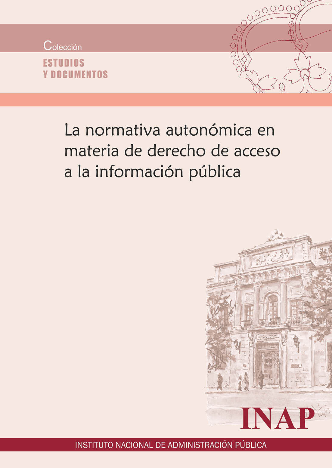 La normativa autonómica en materia de derecho de acceso a la información pública 