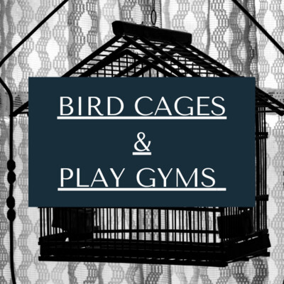 Bird Cages & Play Gyms