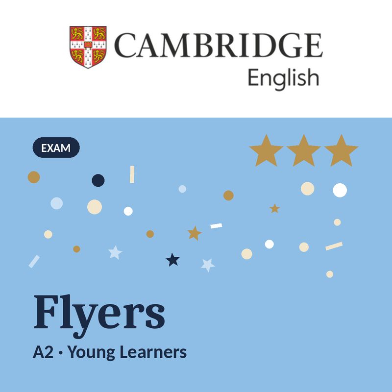 Cambridge A2 YLE Flyers