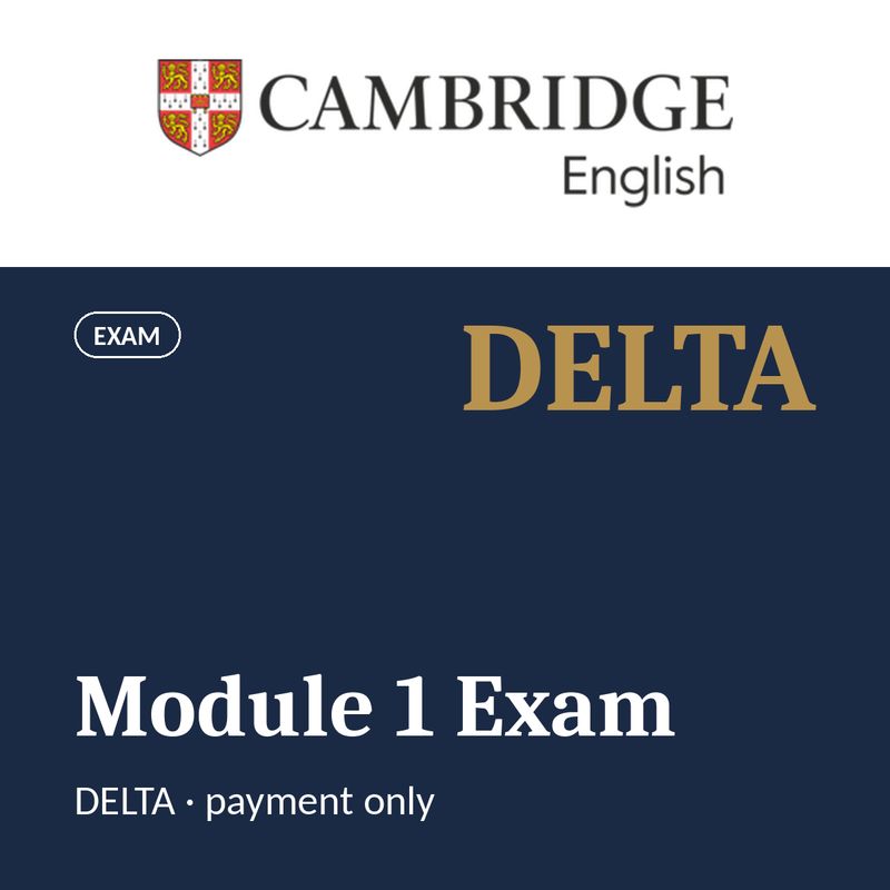 Cambridge DELTA Module 1 Exam - Payment Only