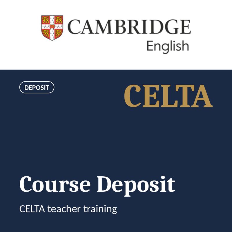 Cambridge CELTA Deposit