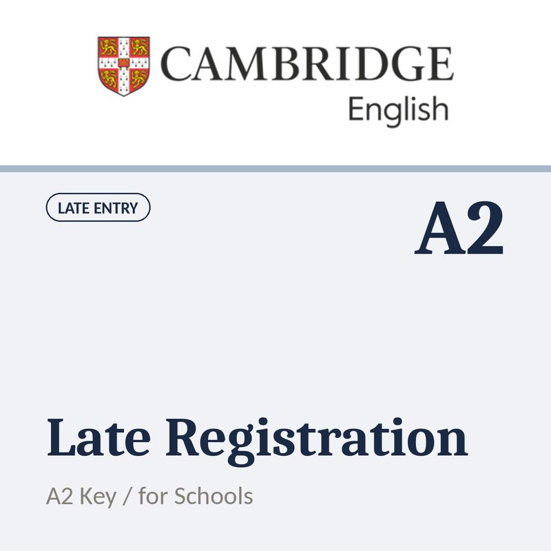 Late Registration Cambridge A2 Key and Key for Schools Digital &amp; PB