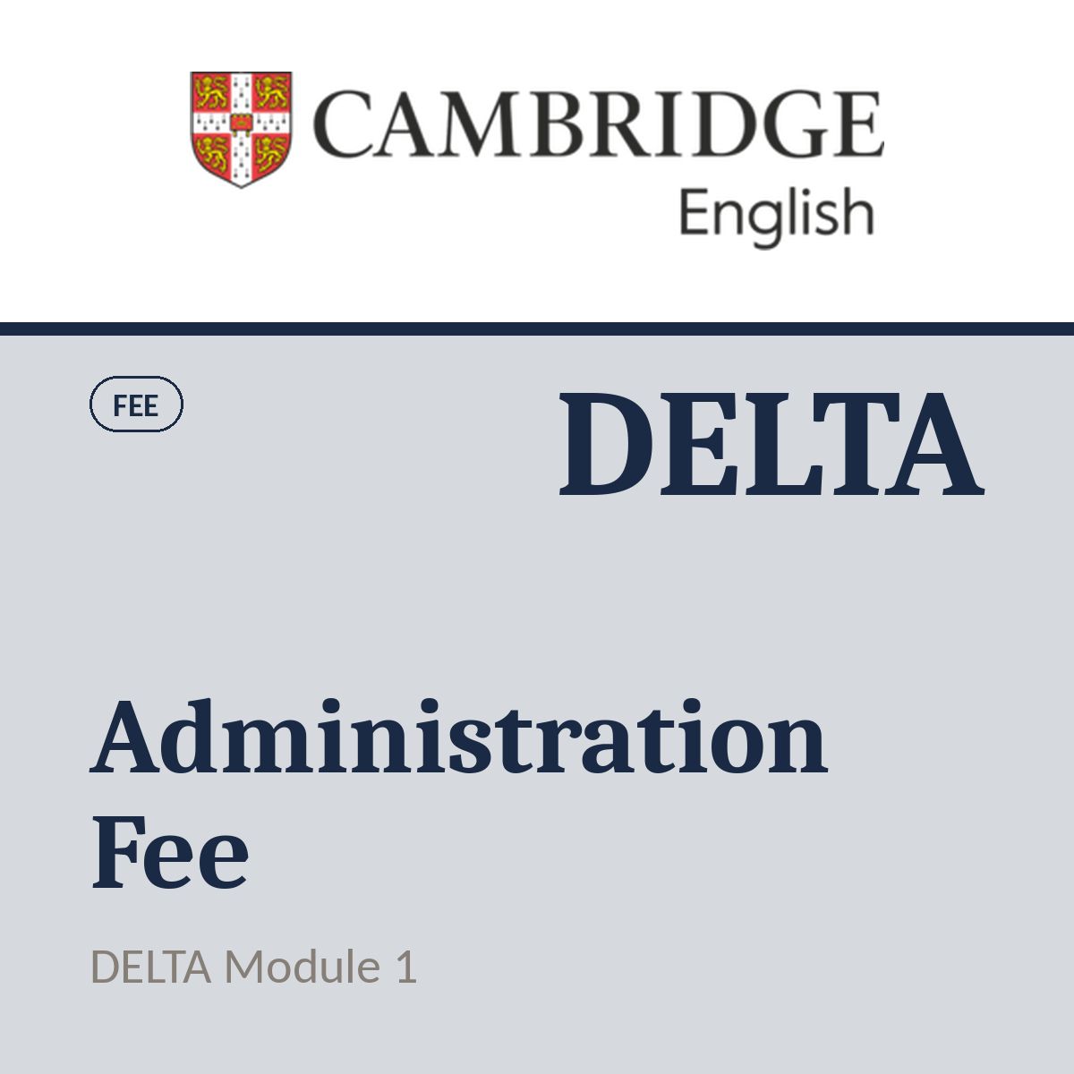 Cambridge DELTA Module 1 Administration Fee