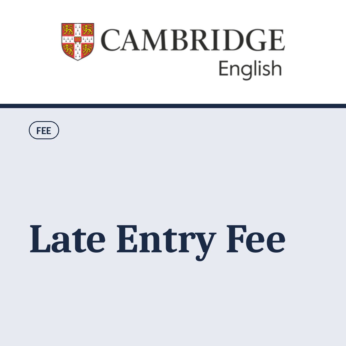 Cambridge Late Entry Fee