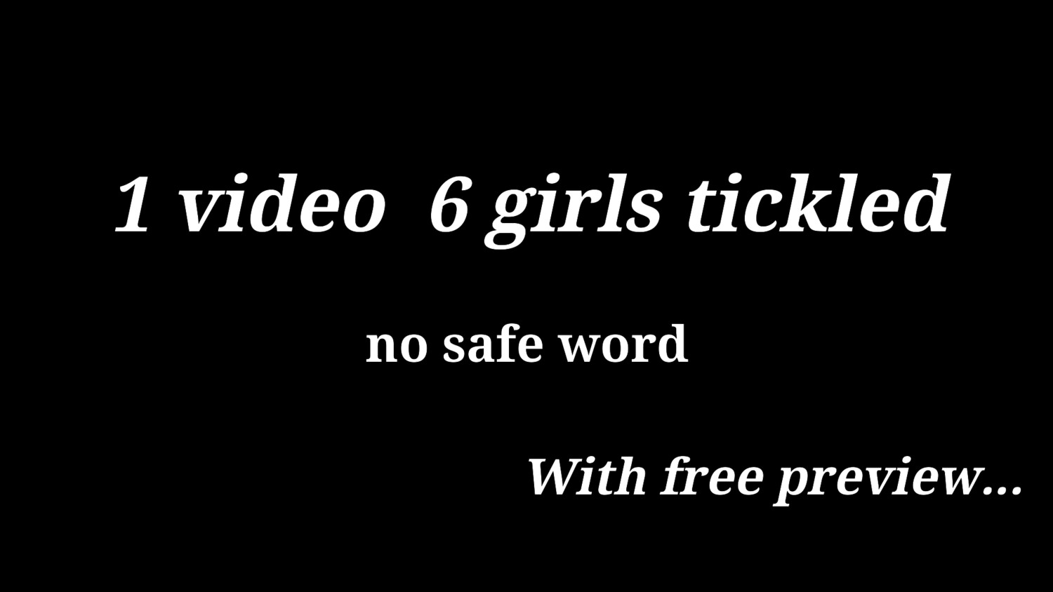 1 video 6 girls tickled from ears to toes (remake: special offer - with preview)
