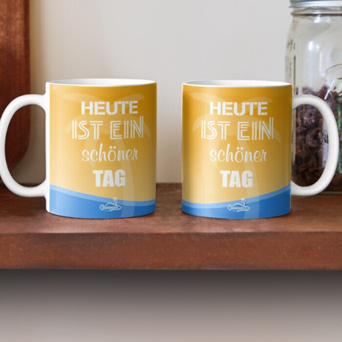 Tasse - Heute ist ein schöner Tag Tasse - Heute ist ein schöner Tag