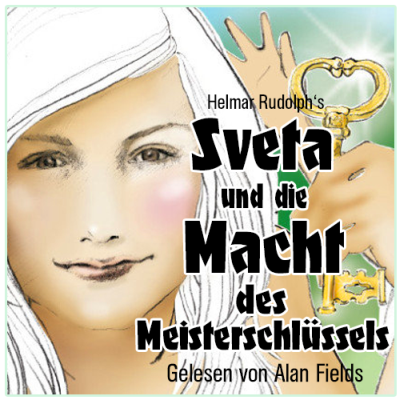 MP3 Hörbuch - Sveta und die Macht des Meisterschlüssels MP3 Hörbuch - Sveta und die Macht des Meisterschlüssels