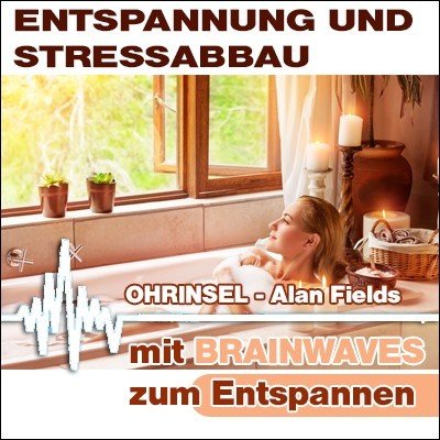MP3 BRAINWAVES: Entspannung, Stressabbau - Geführte Meditation MP3 BRAINWAVES: Entspannung, Stressabbau - Geführte Meditation