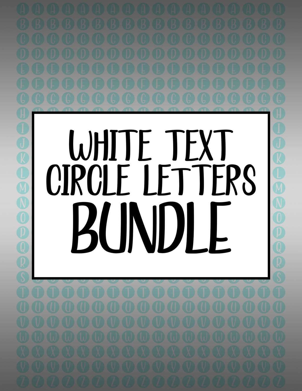 Bundle #26  "Feeling Good" Circle Letters - White Text