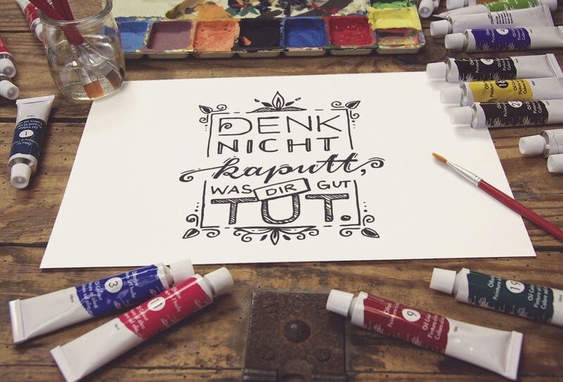 "Denk nicht kaputt, was Dir gut tut", (versch. Produkte)