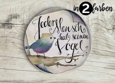 Teller "Jeder Mensch hat seinen Vogel" (20 cm Durchmesser)