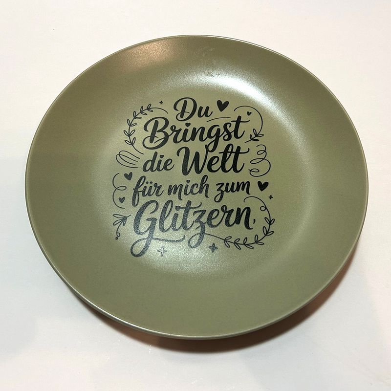 "Du bringst die Welt für mich zum Glitzern", (Teller)