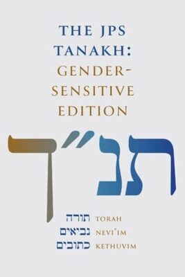 The JPS Tanakh: Gender-Sensitive Edition