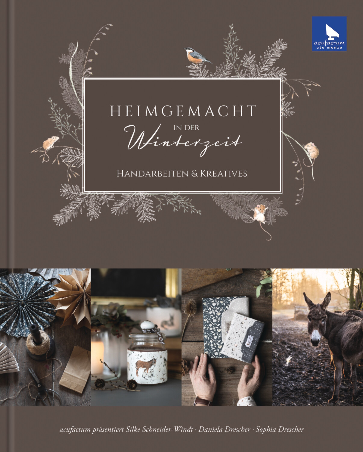 acufactum ​Handarbeitsbuch Heimgemacht in der Winterzeit
