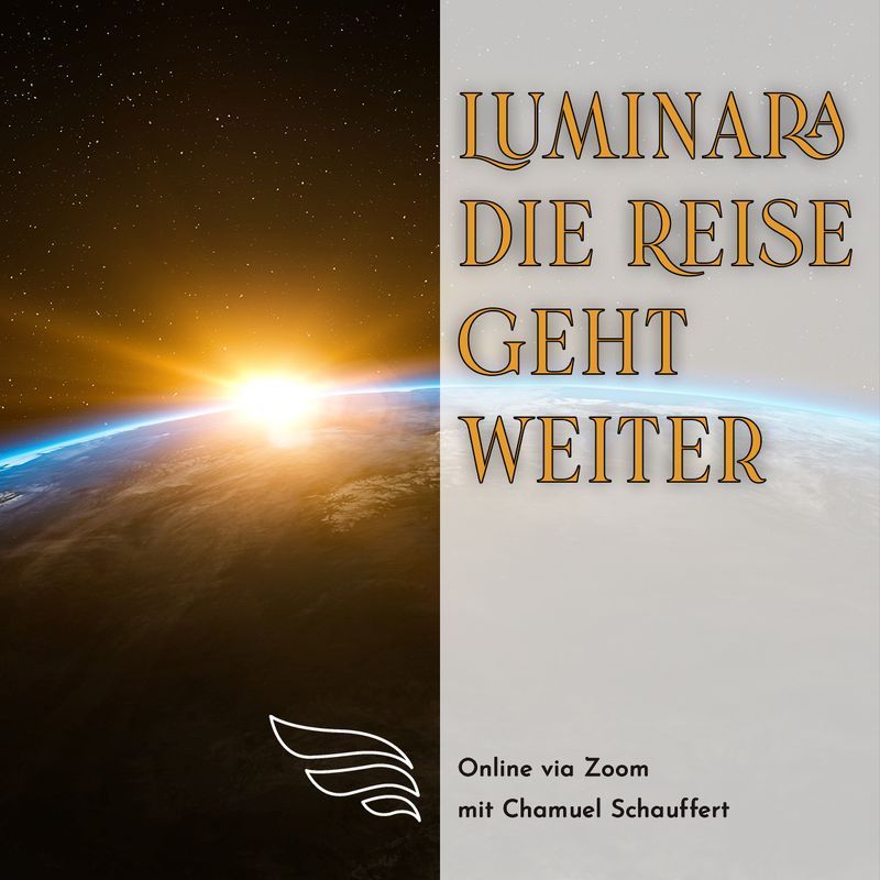 Anmeldung: Luminara die Reise geht weiter - Online 28. Februar 2026